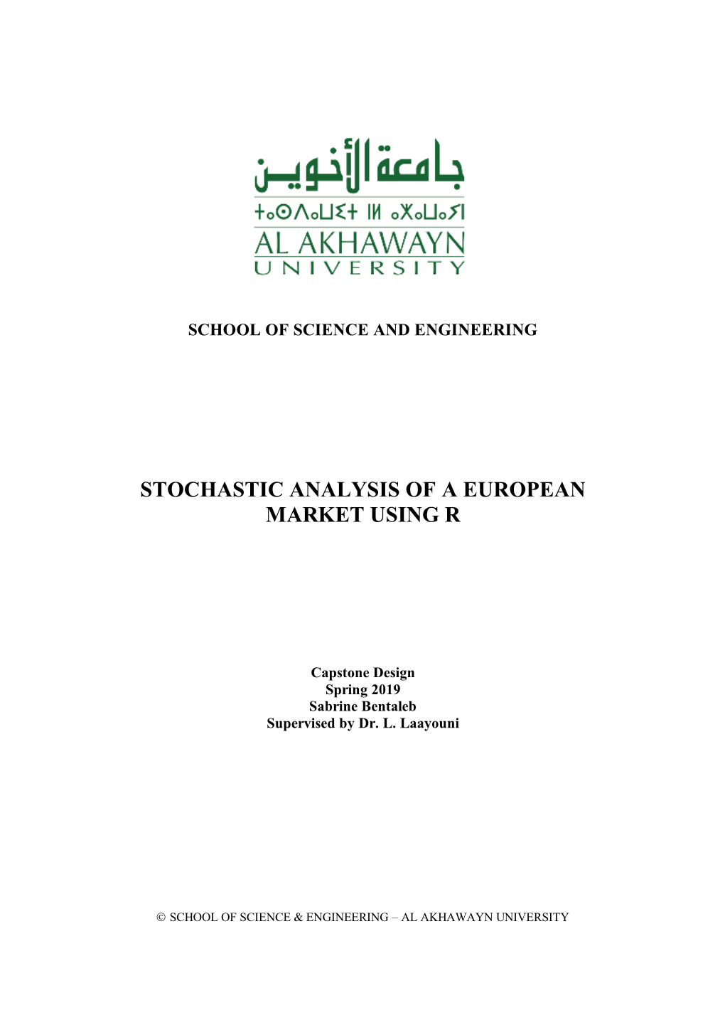 Stochastic Analysis of a European Market Using R