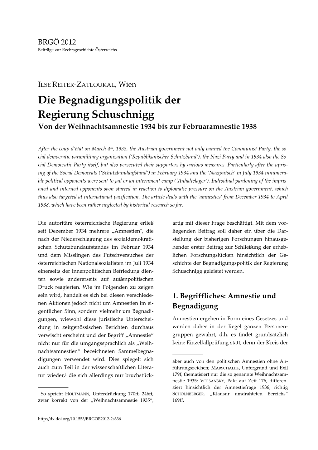 Die Begnadigungspolitik Der Regierung Schuschnigg Von Der Weihnachtsamnestie 1934 Bis Zur Februaramnestie 1938