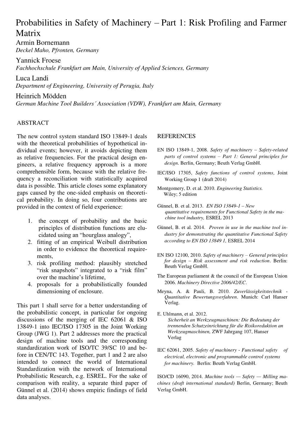 Probabilities in Safety of Machinery – Part 1: Risk Profiling and Farmer