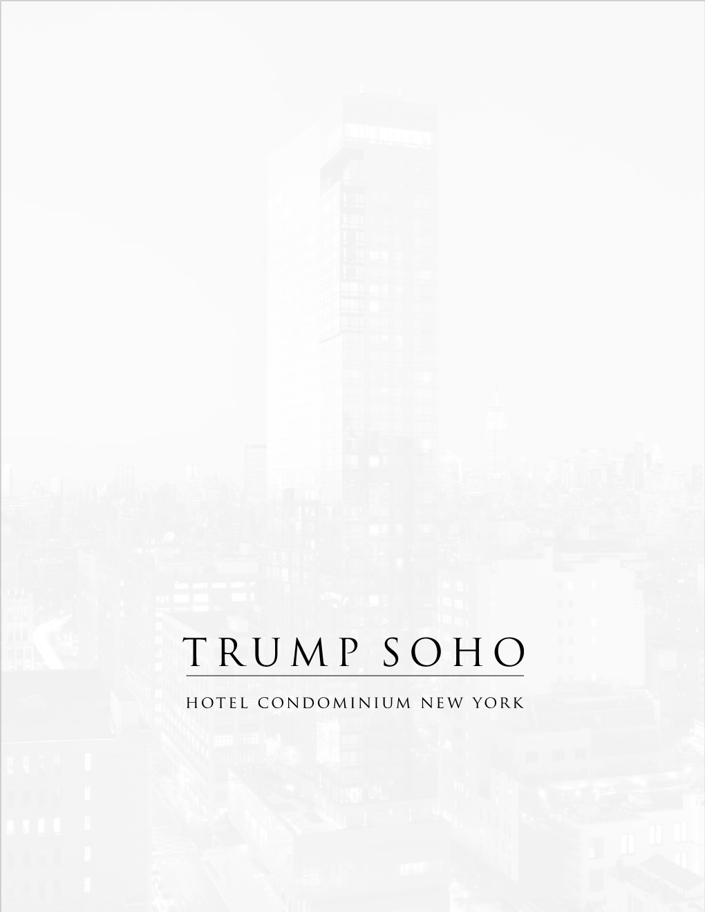 Trump Soho® Hotel Condominium