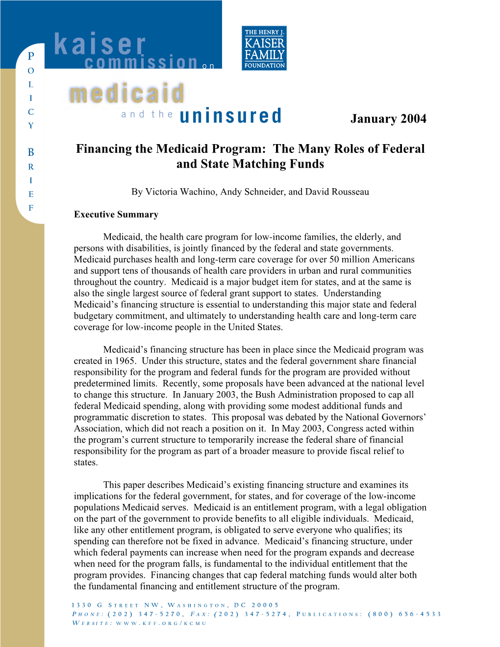 Financing the Medicaid Program: the Many Roles of Federal R and State Matching Funds I E by Victoria Wachino, Andy Schneider, and David Rousseau