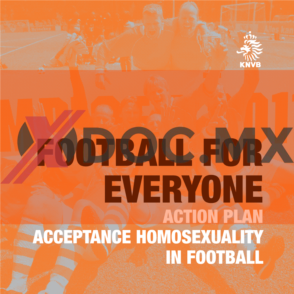 ACTION PLAN ACCEPTANCE HOMOSEXUALITY in FOOTBALL Football Is for Everyone