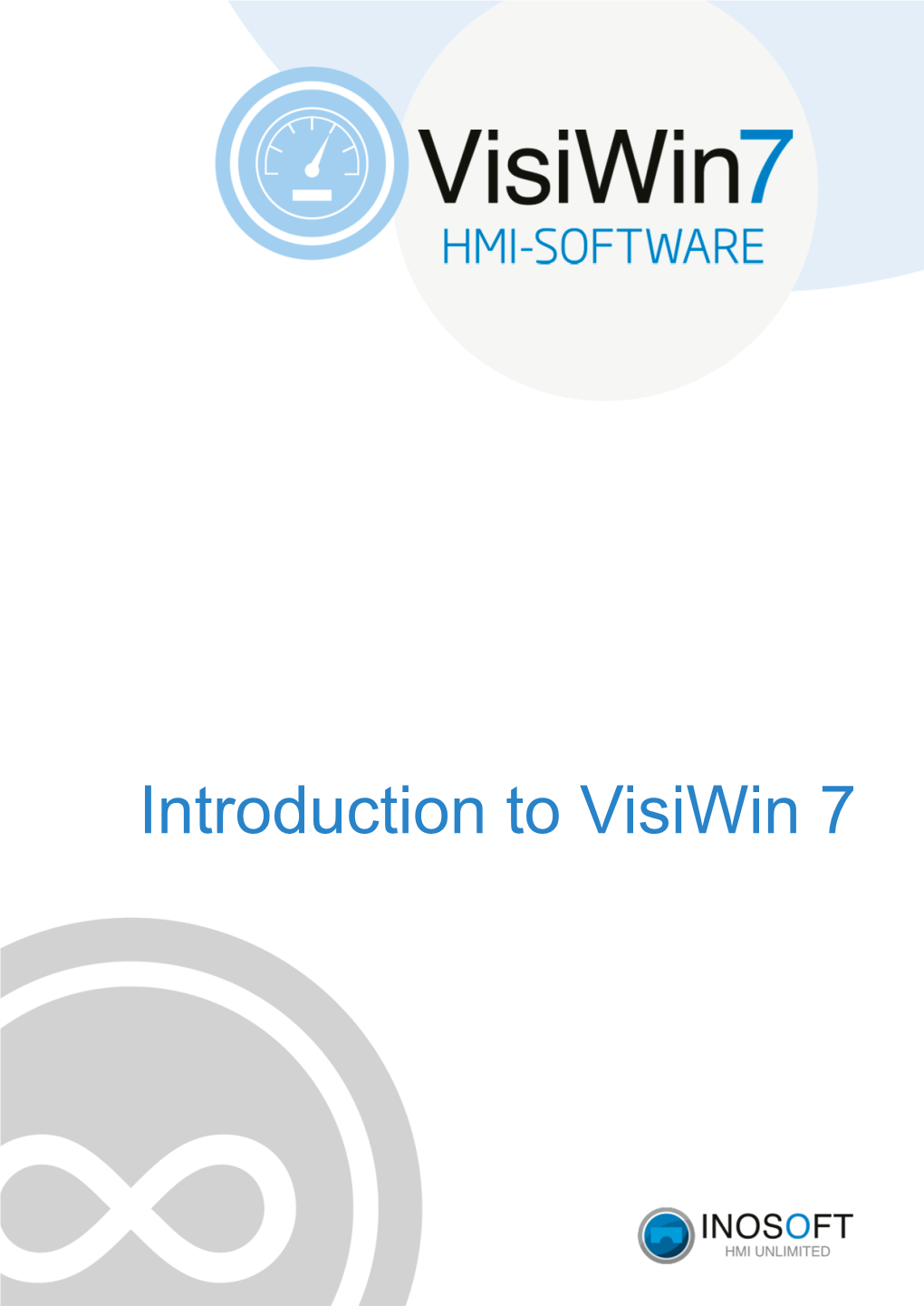 Introduction to Visiwin 7 Introduction to Visiwin 7 | Contents