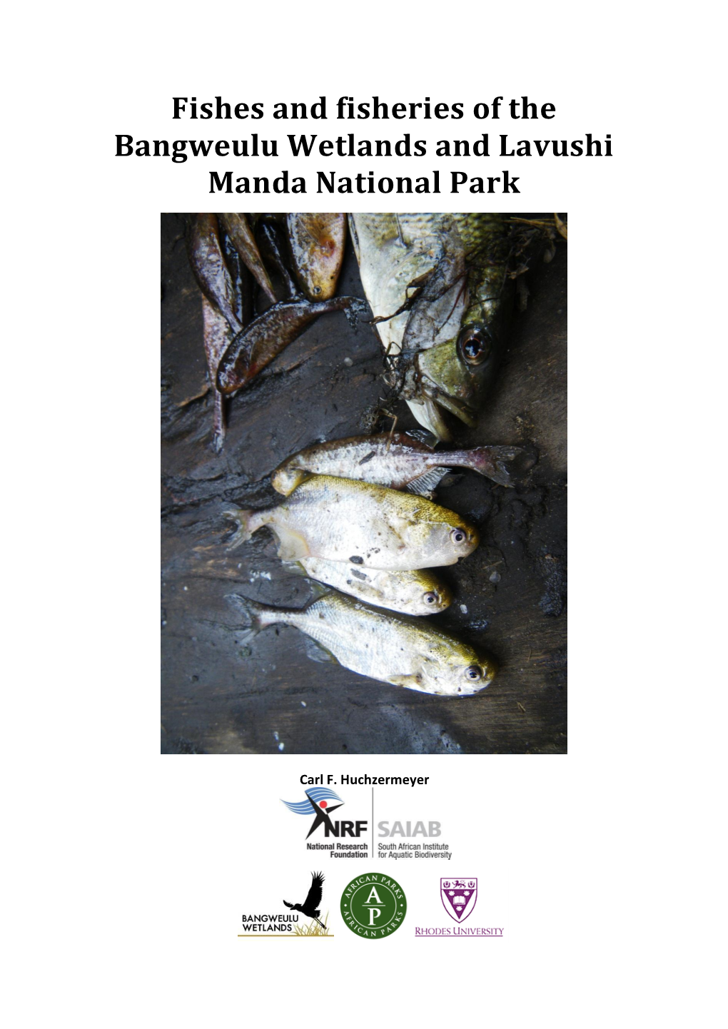 Fishes and Fisheries of the Bangweulu Wetlands and Lavushi Manda National Park
