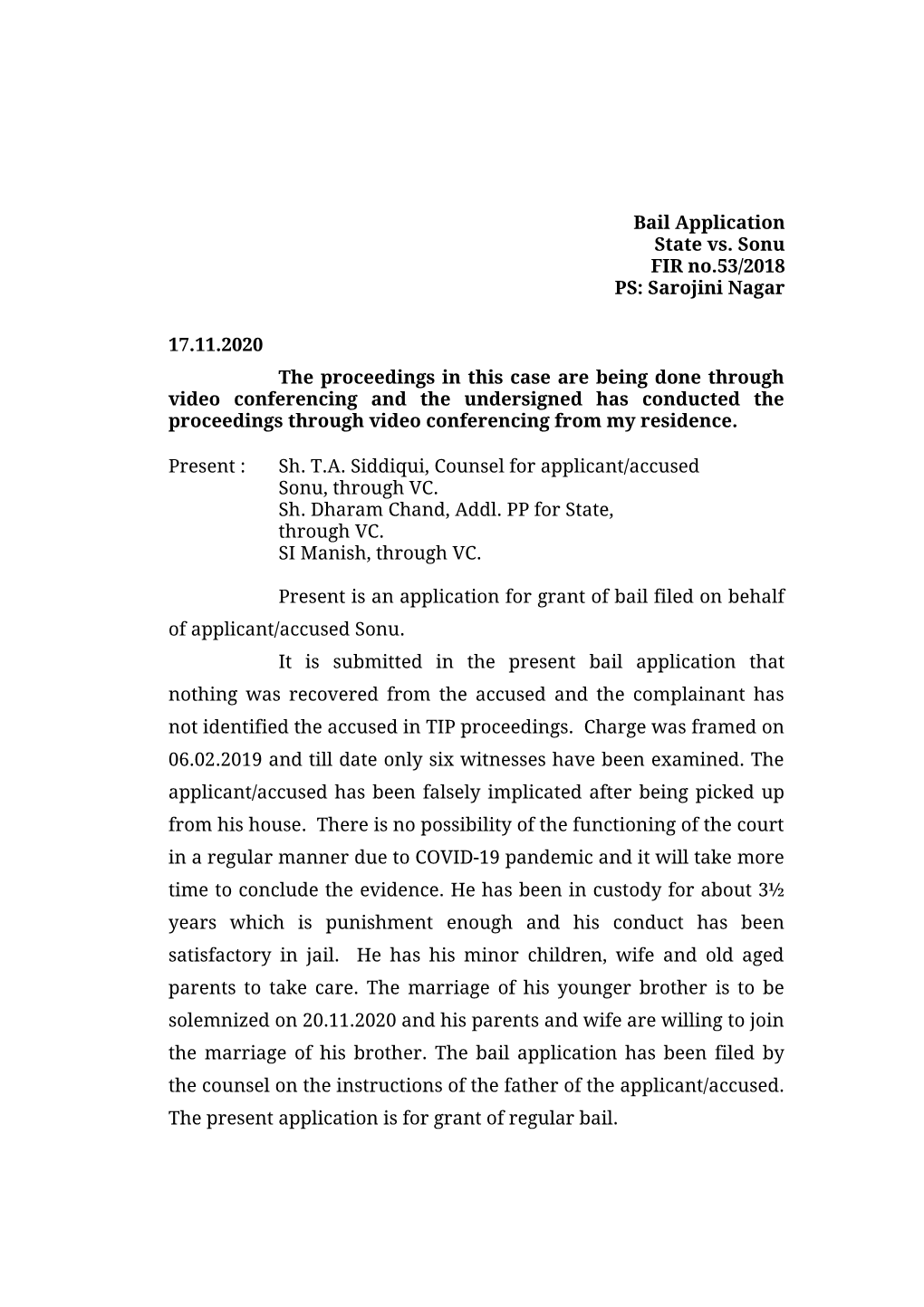 Bail Application State Vs. Sonu FIR No.53/2018 PS: Sarojini Nagar 17.11.2020 the Proceedings in This Case Are Being Done Through