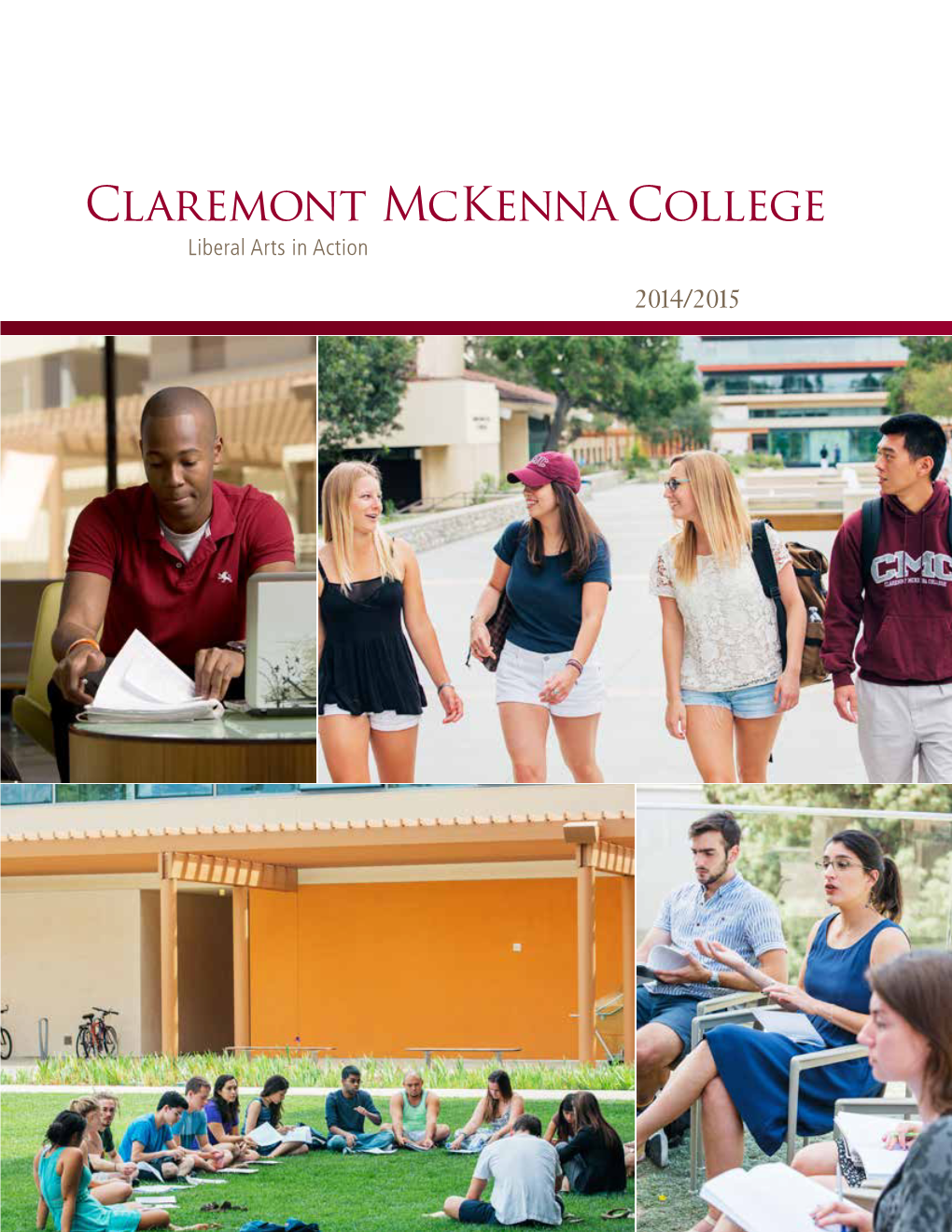 Claremont Mckenna College Liberal Arts in Action