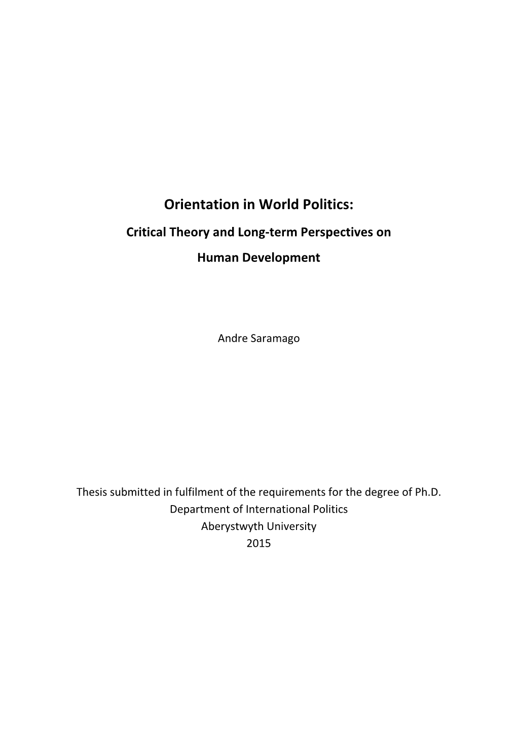 Orientation in World Politics: Critical Theory and Long-Term Perspectives on Human Development