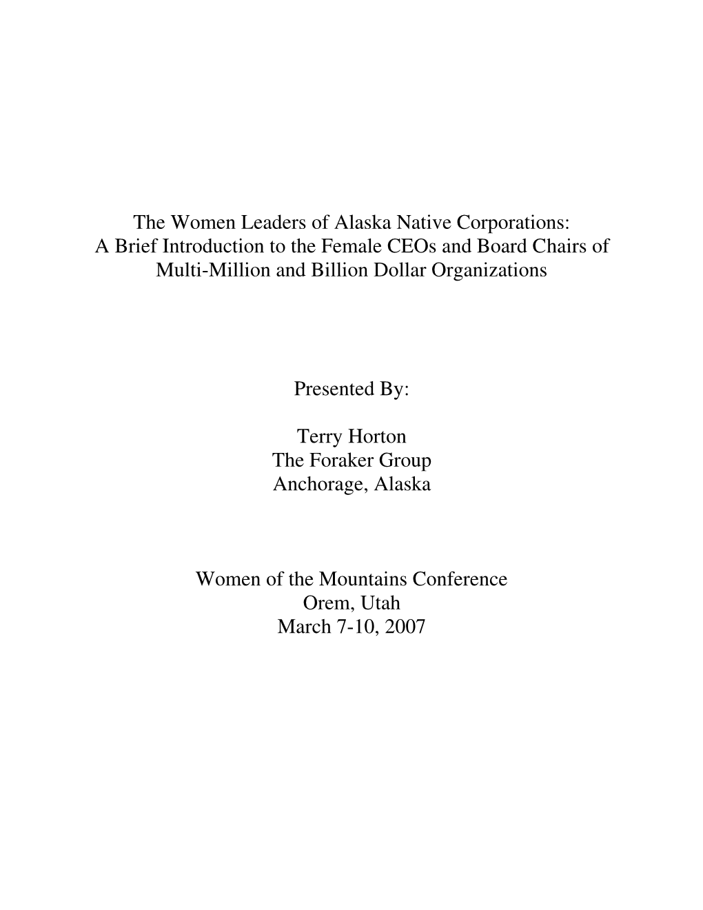 The Women Leaders of Alaska Native Corporations: a Brief Introduction to the Female Ceos and Board Chairs of Multi-Million and Billion Dollar Organizations