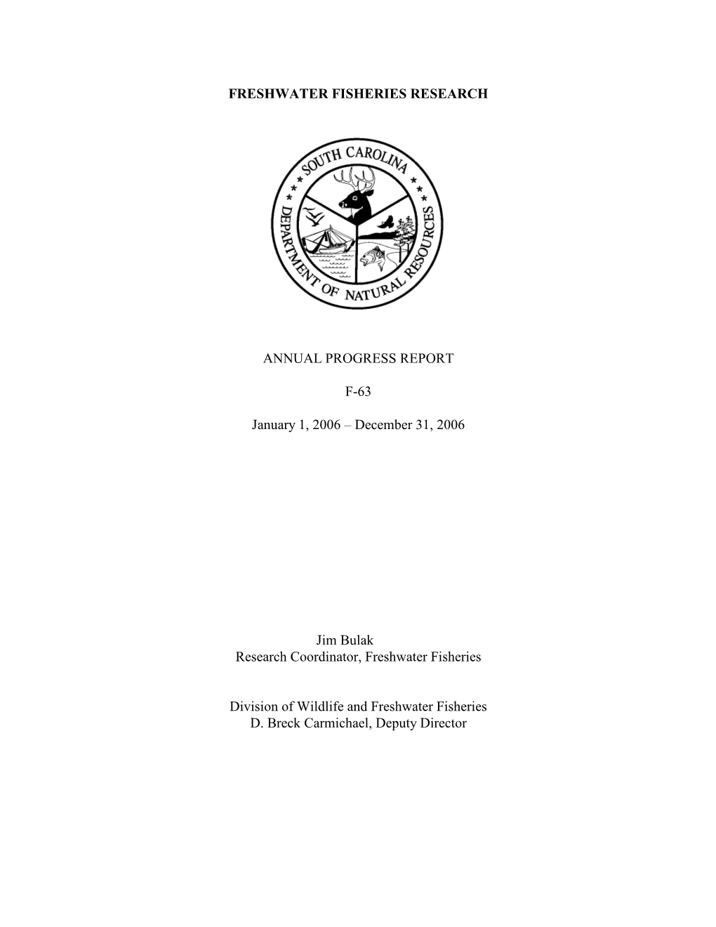 2006 Statewide Research – Freshwater Fisheries Job Progress Report