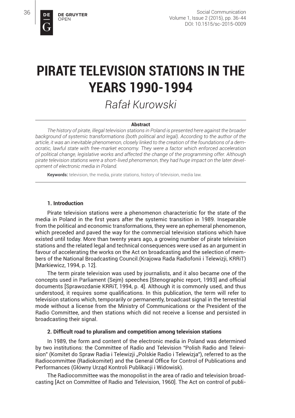 PIRATE TELEVISION STATIONS in the YEARS 1990-1994 Rafał Kurowski