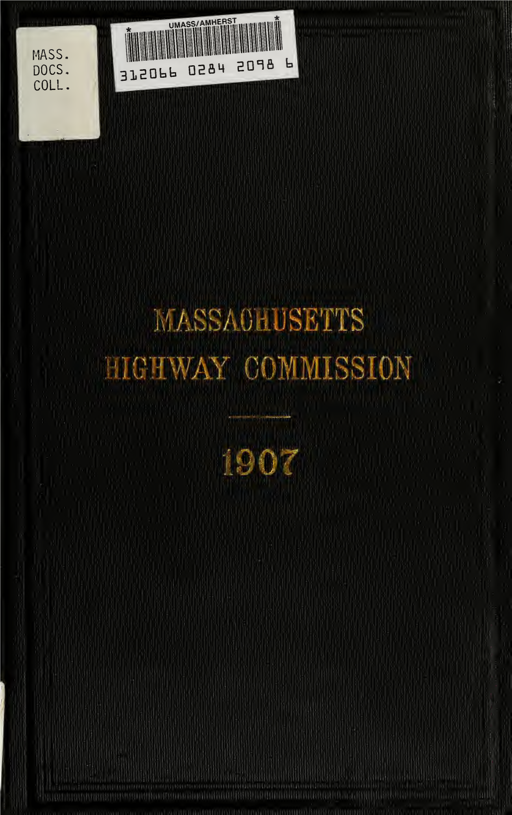Annual Report of the Massachusetts Highway Commission Concerning Com- Panies Engaged in the Transmission of Intelligence by Electricity