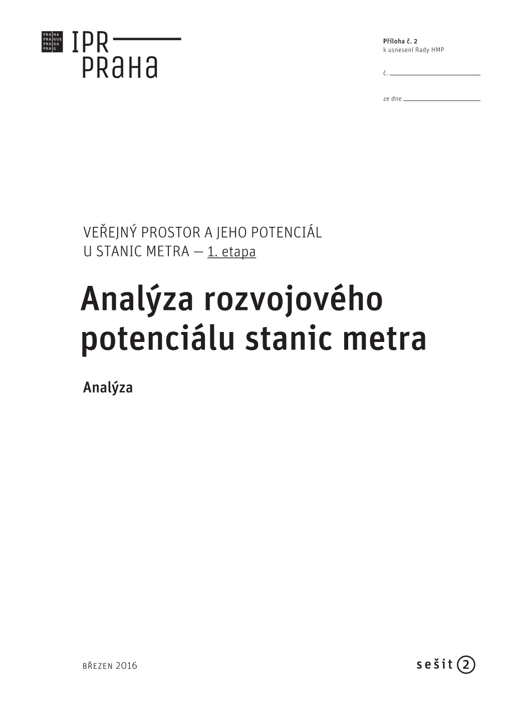 Analýza Rozvojového Potenciálu Stanic Metra