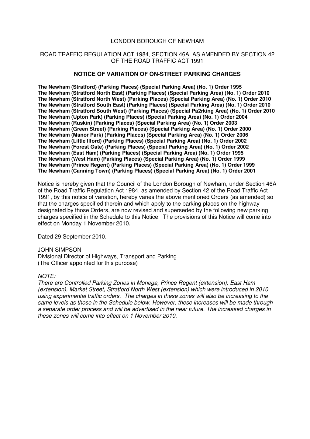 London Borough of Newham Road Traffic Regulation Act 1984, Section 46A, As Amended by Section 42 of the Road Traffic Act 1991 No