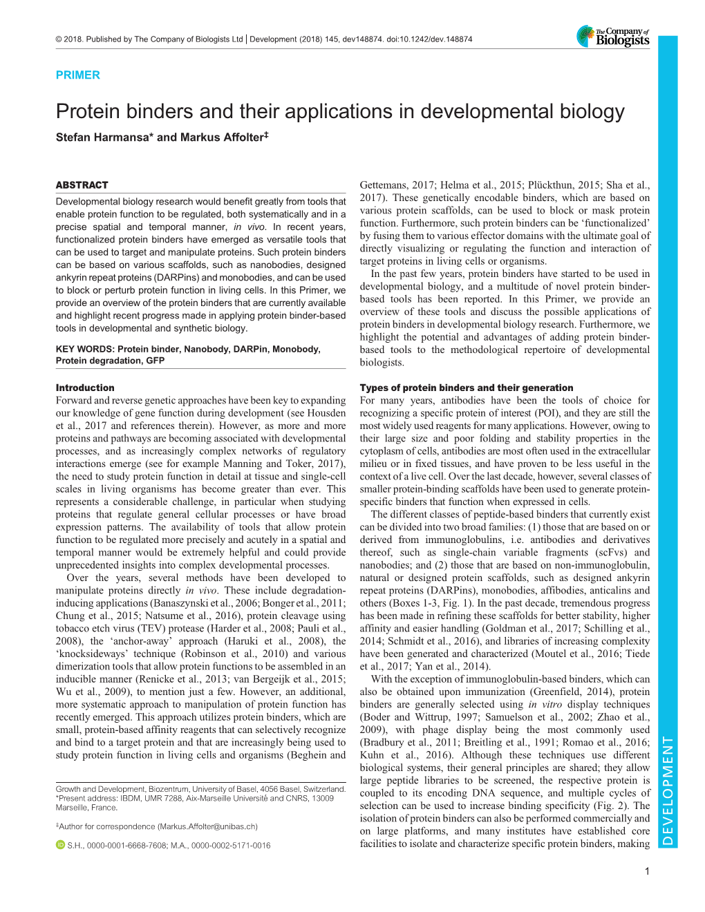 Protein Binders and Their Applications in Developmental Biology Stefan Harmansa* and Markus Affolter‡