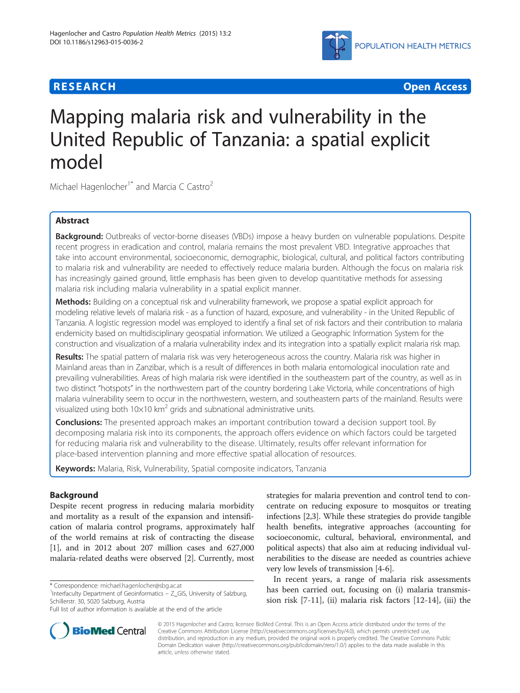 Mapping Malaria Risk and Vulnerability in the United Republic of Tanzania: a Spatial Explicit Model Michael Hagenlocher1* and Marcia C Castro2