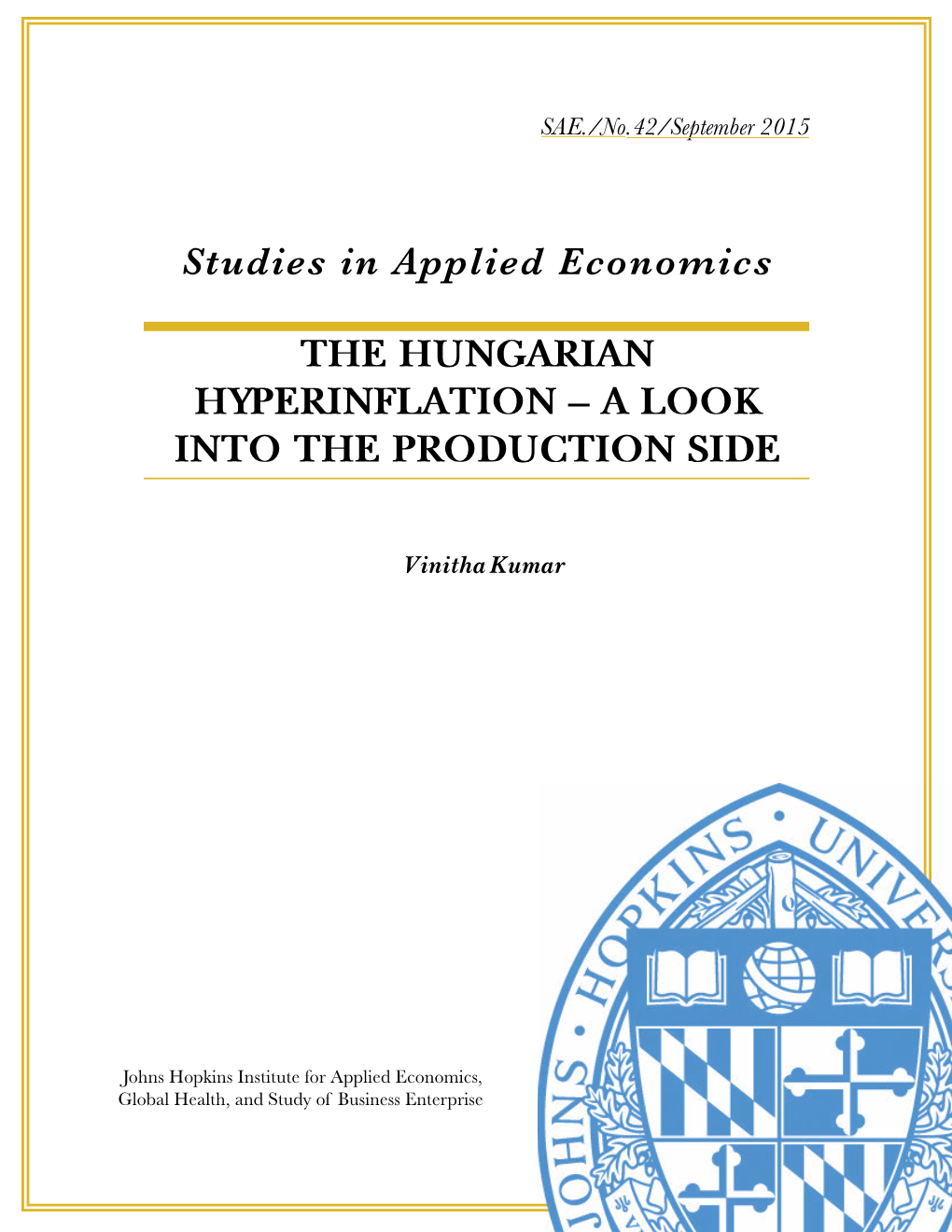 The Hungarian Hyperinflation – a Look Into the Production Side