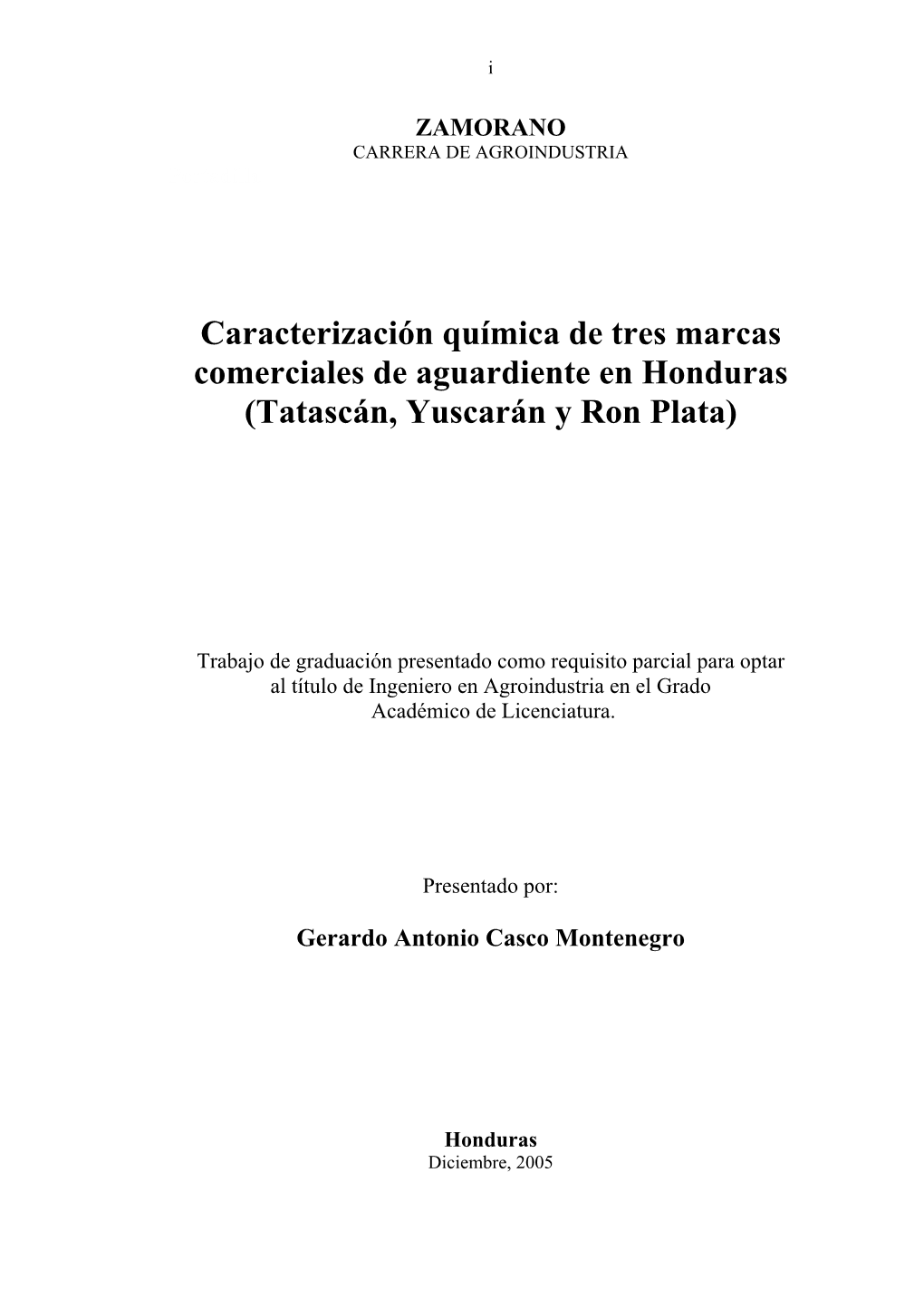 Caracterización Química De Tres Marcas Comerciales De Aguardiente En Honduras (Tatascán, Yuscarán Y Ron Plata)