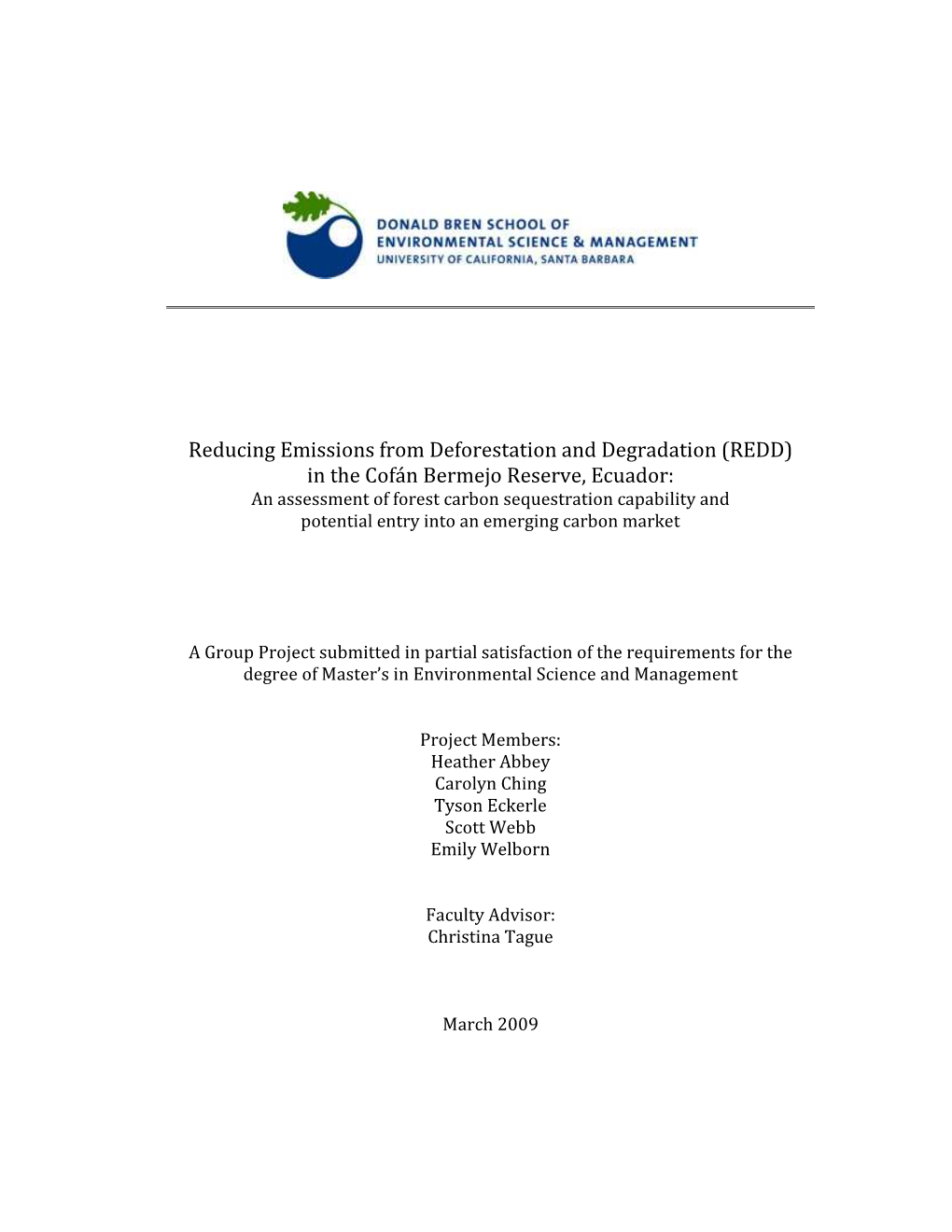 (REDD) in the Cofán Bermejo Reserve, Ecuador: an Assessment of Forest Carbon Sequestration Capability and Potential Entry Into an Emerging Carbon Market