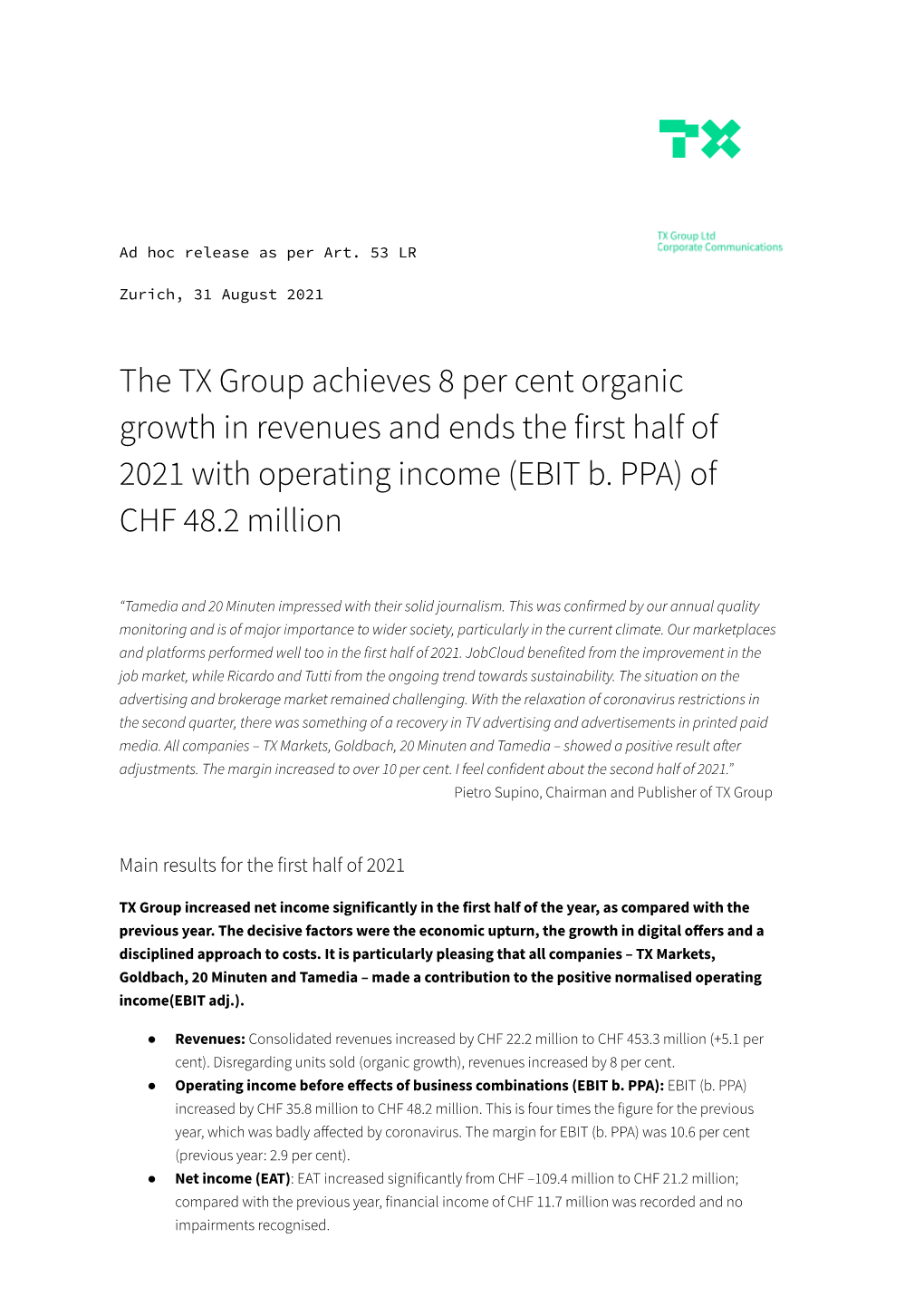 The TX Group Achieves 8 Per Cent Organic Growth in Revenues and Ends the First Half of 2021 with Operating Income (EBIT B