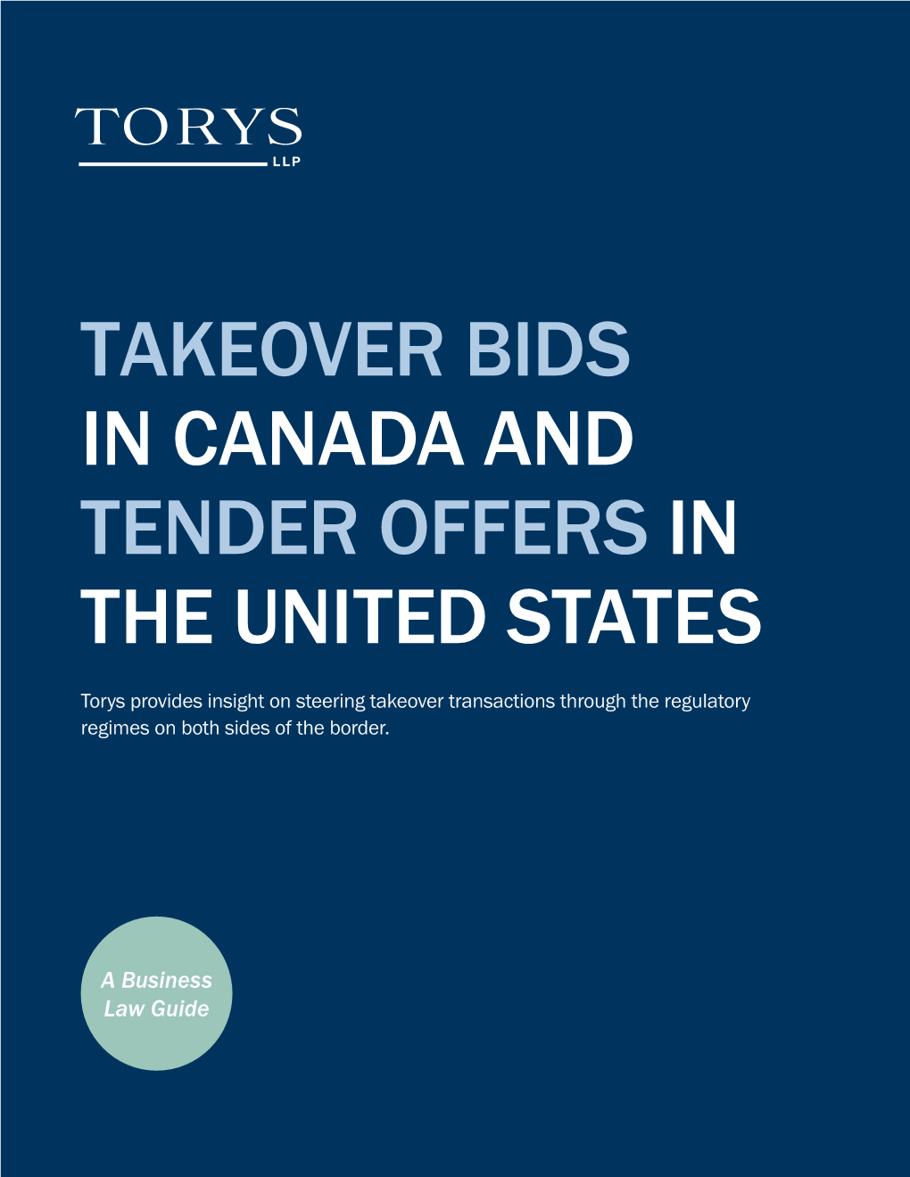 Takeover Bids in Canada and Tender Offers in the United States