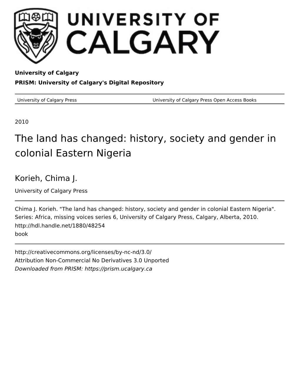 The Land Has Changed: History, Society and Gender in Colonial Eastern Nigeria