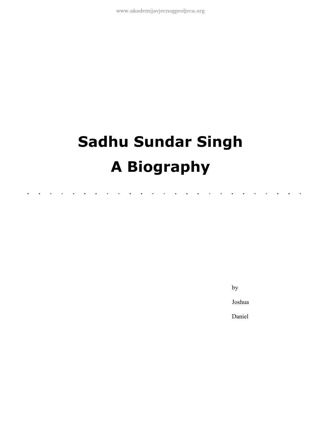 Sadhu Sundar Singh a Biography