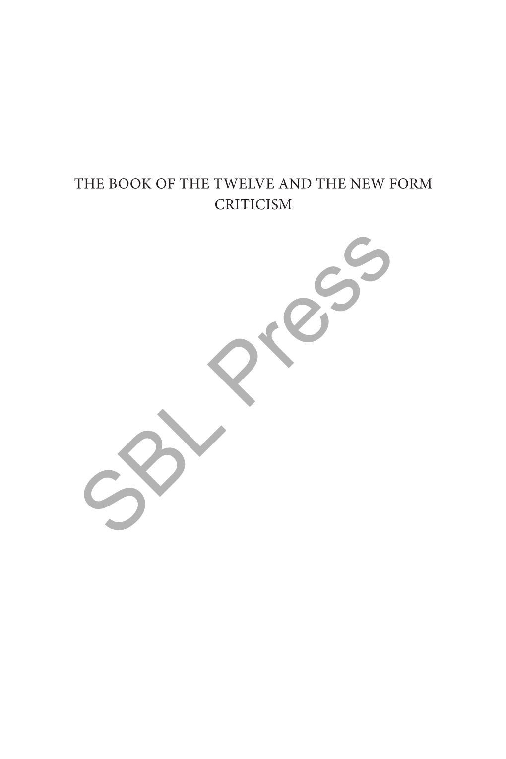 The Book of the Twelve and the New Form Criticism