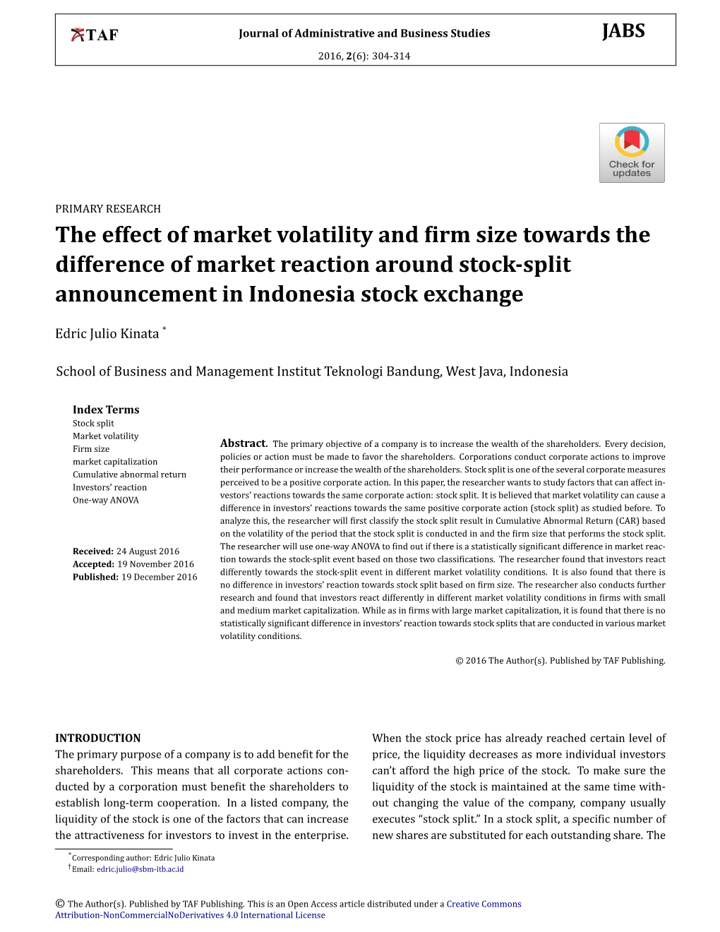 The Effect of Market Volatility and Irm Size Towards the Difference of Market Reaction Around Stock-Split Announcement In