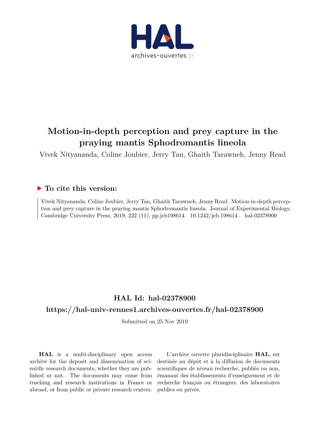 Motion-In-Depth Perception and Prey Capture in the Praying Mantis Sphodromantis Lineola Vivek Nityananda, Coline Joubier, Jerry Tan, Ghaith Tarawneh, Jenny Read