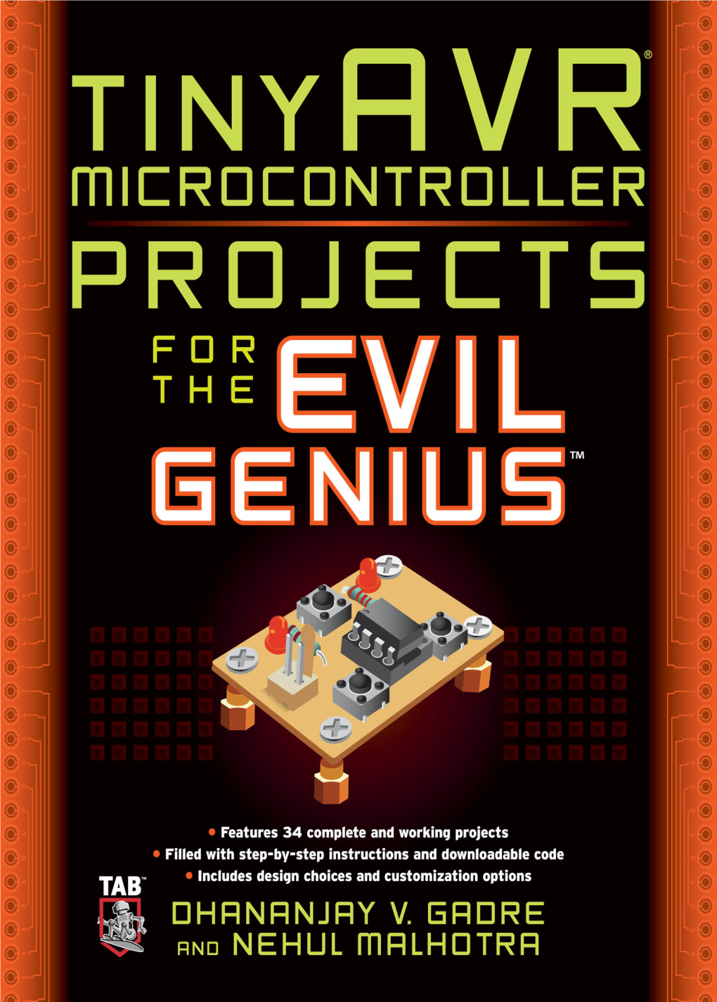 Tinyavr Microcontroller Projects for the Evil Genius™