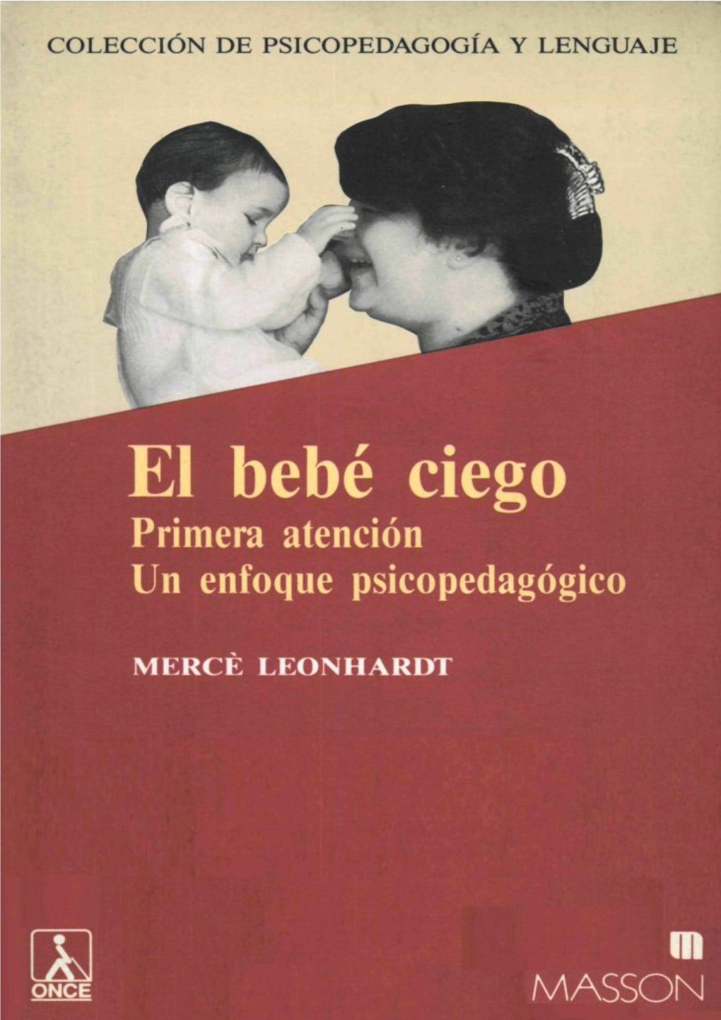 El Bebé Ciego Primera Atención Un Enfoque Psicopedagógico