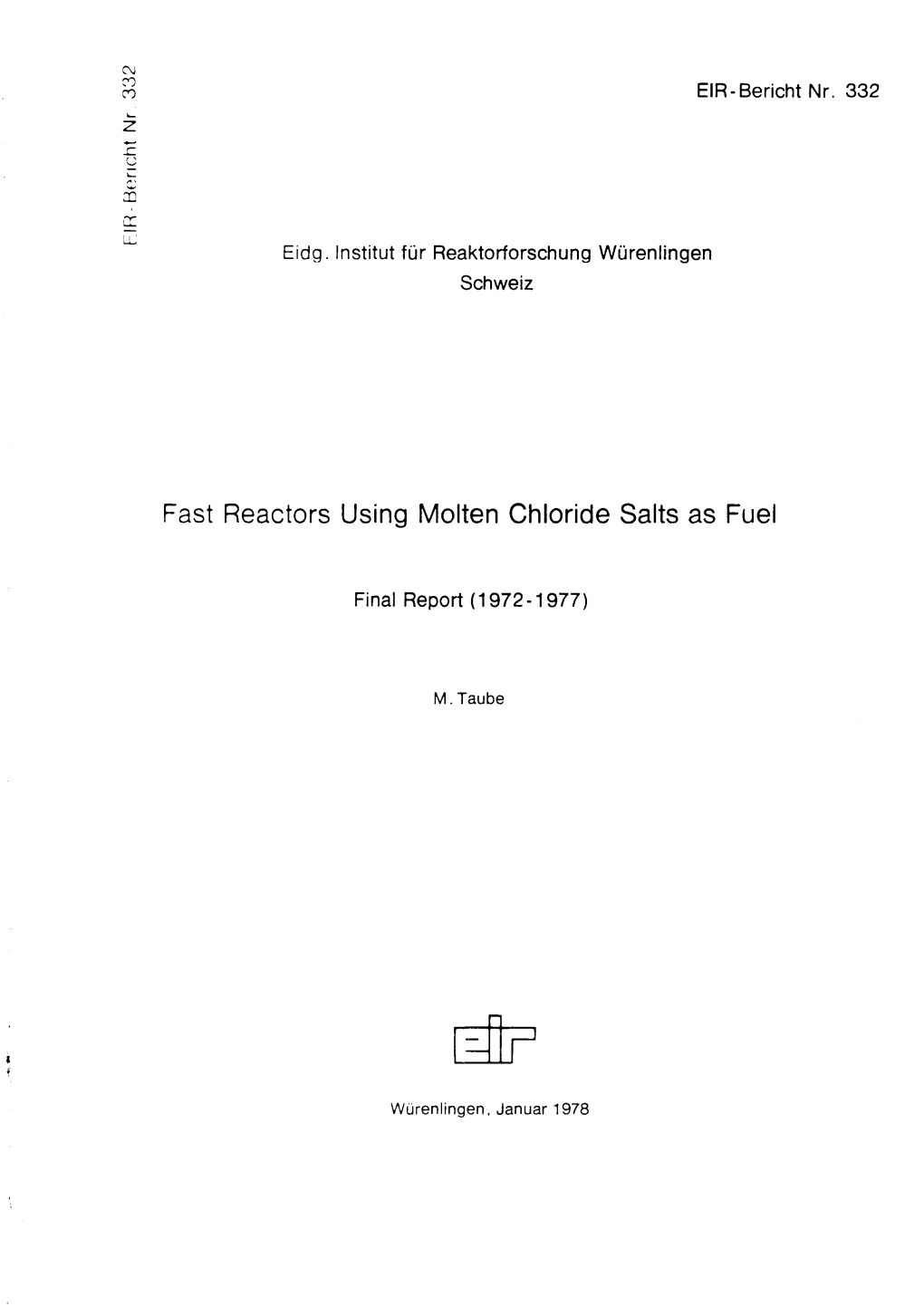 Fast Reactors Using Molten Chloride Salts As Fuel