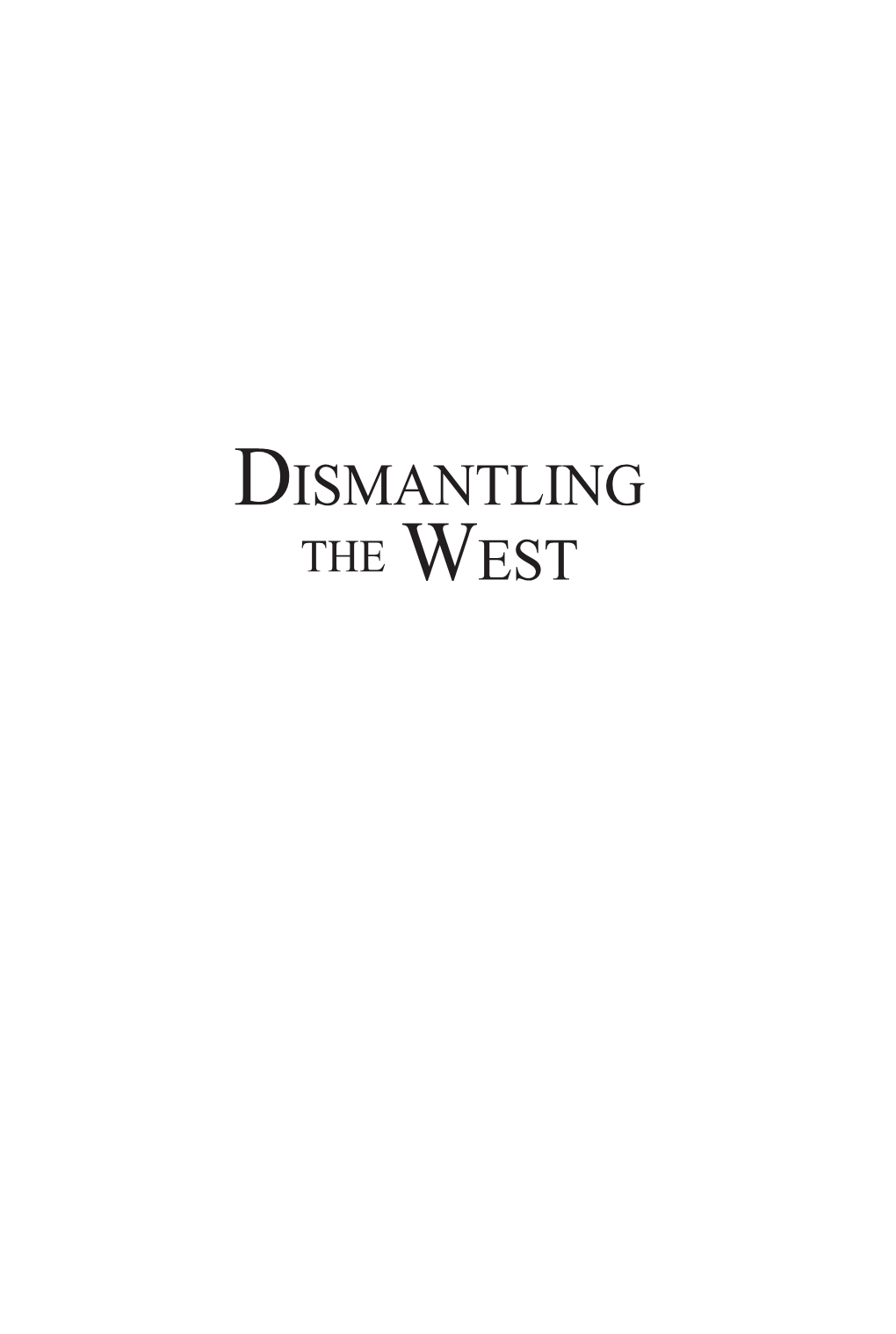 Dismantling the West: Russia's Atlantic Agenda