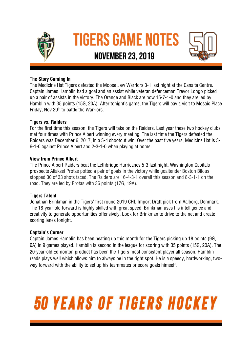 The Story Coming in the Medicine Hat Tigers Defeated the Moose Jaw Warriors 3-1 Last Night at the Canalta Centre