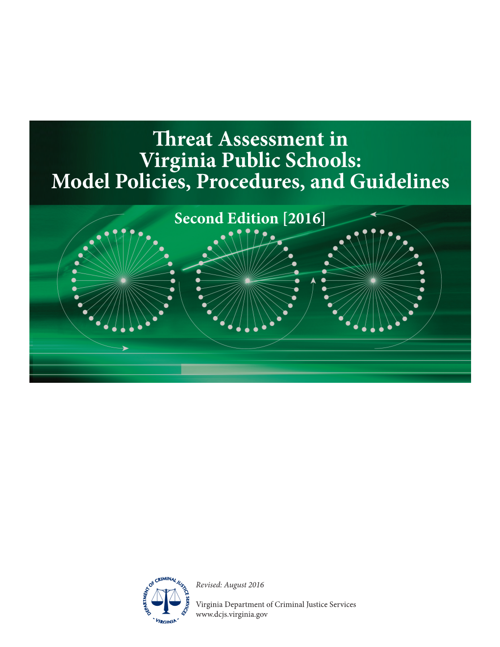 Threat Assessment in Virginia Public Schools: Model Policies, Procedures, and Guidelines