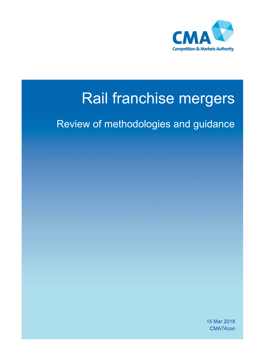 Rail Franchise Mergers: Review of Methodologies and Guidance