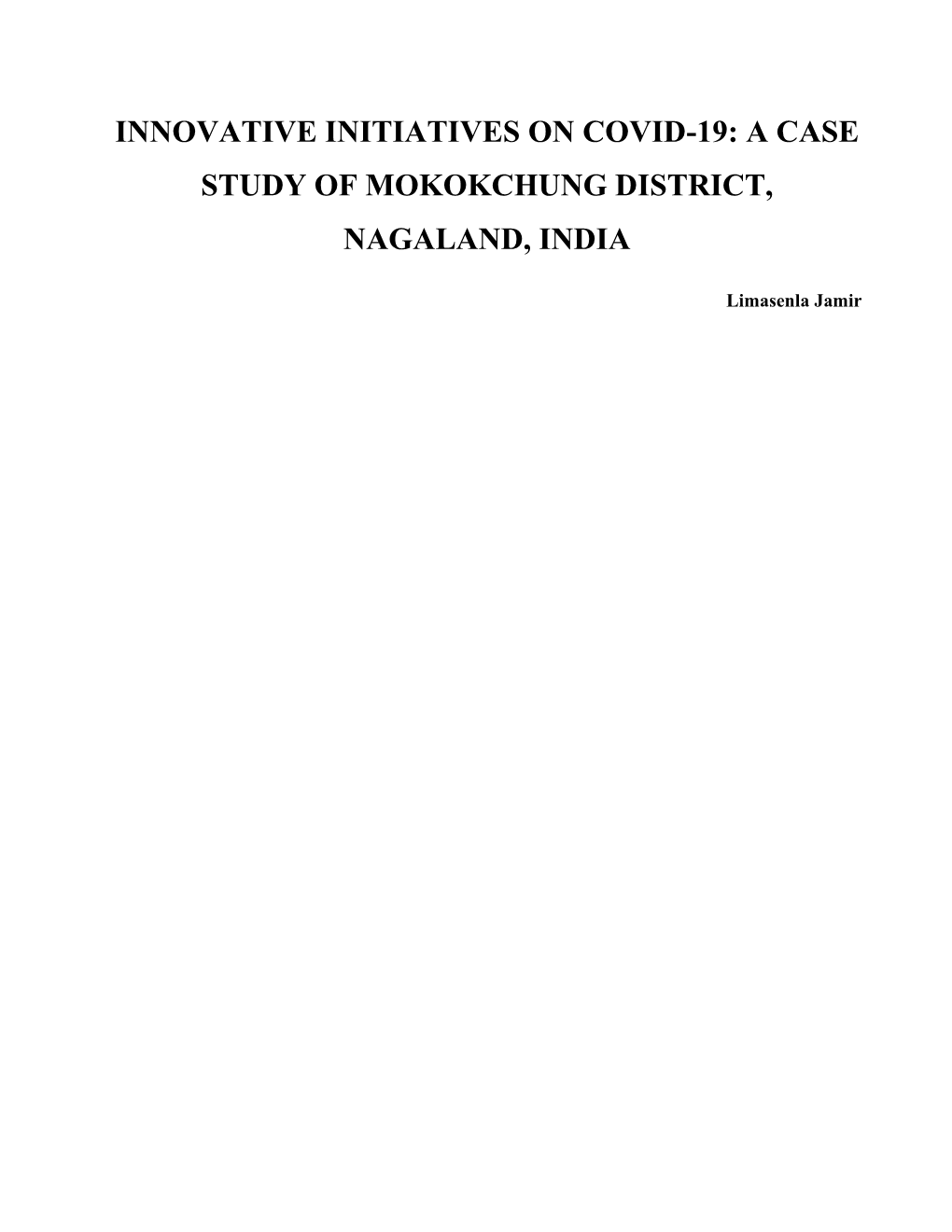 Innovative Initiatives on Covid-19: a Case Study of Mokokchung District, Nagaland, India