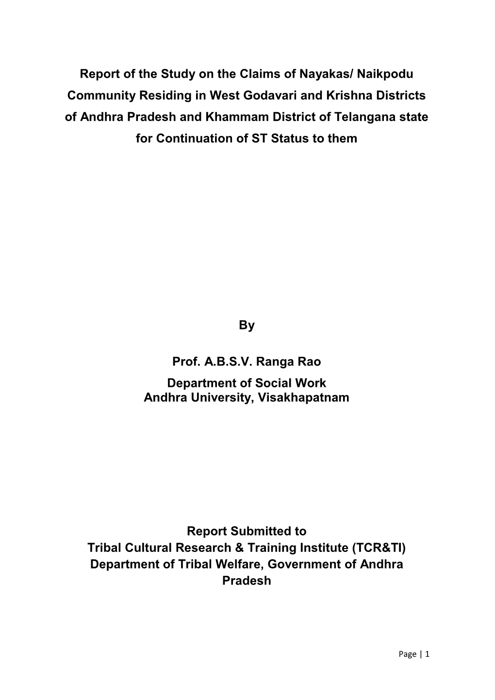 Report of the Study on the Claims of Nayakas/ Naikpodu Community