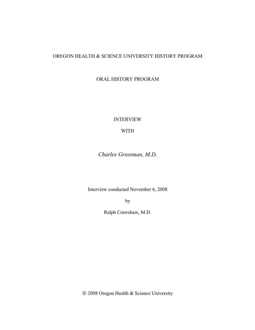 Interview with Charles Grossman, M.D