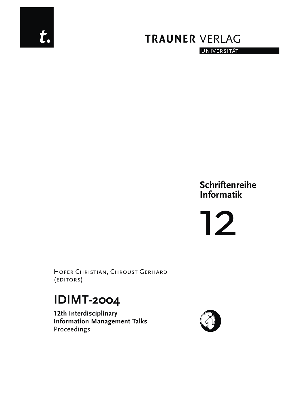 Proceedings from the IDIMT Conference 2004