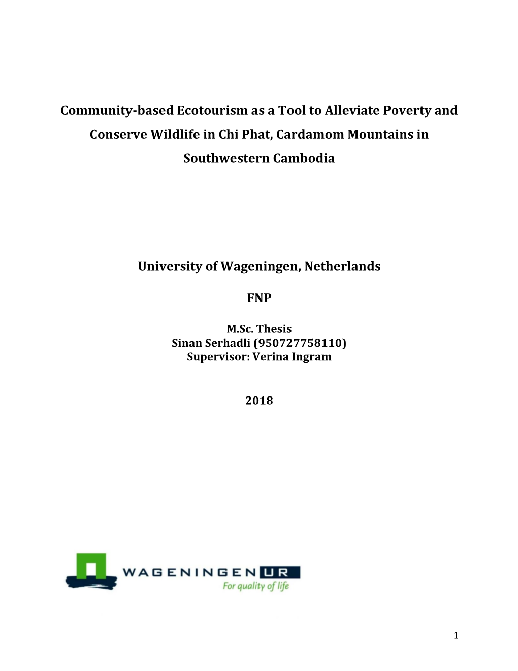 Community-Based Ecotourism As a Tool to Alleviate Poverty and Conserve Wildlife in Chi Phat, Cardamom Mountains in Southwestern Cambodia