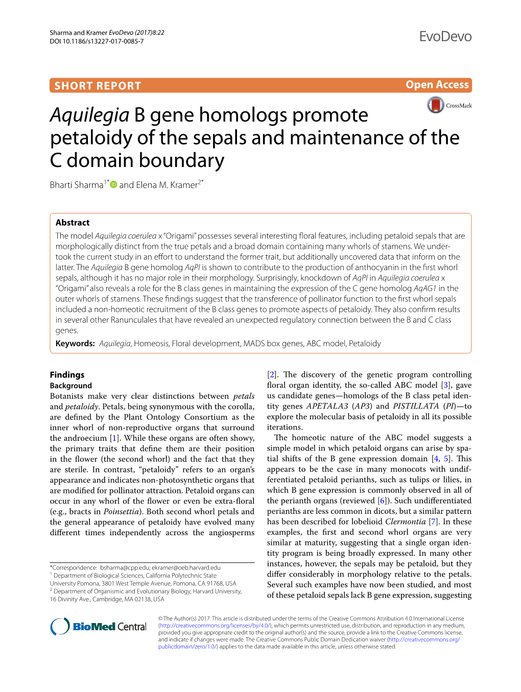 Aquilegia B Gene Homologs Promote Petaloidy of the Sepals and Maintenance of the C Domain Boundary Bharti Sharma1* and Elena M