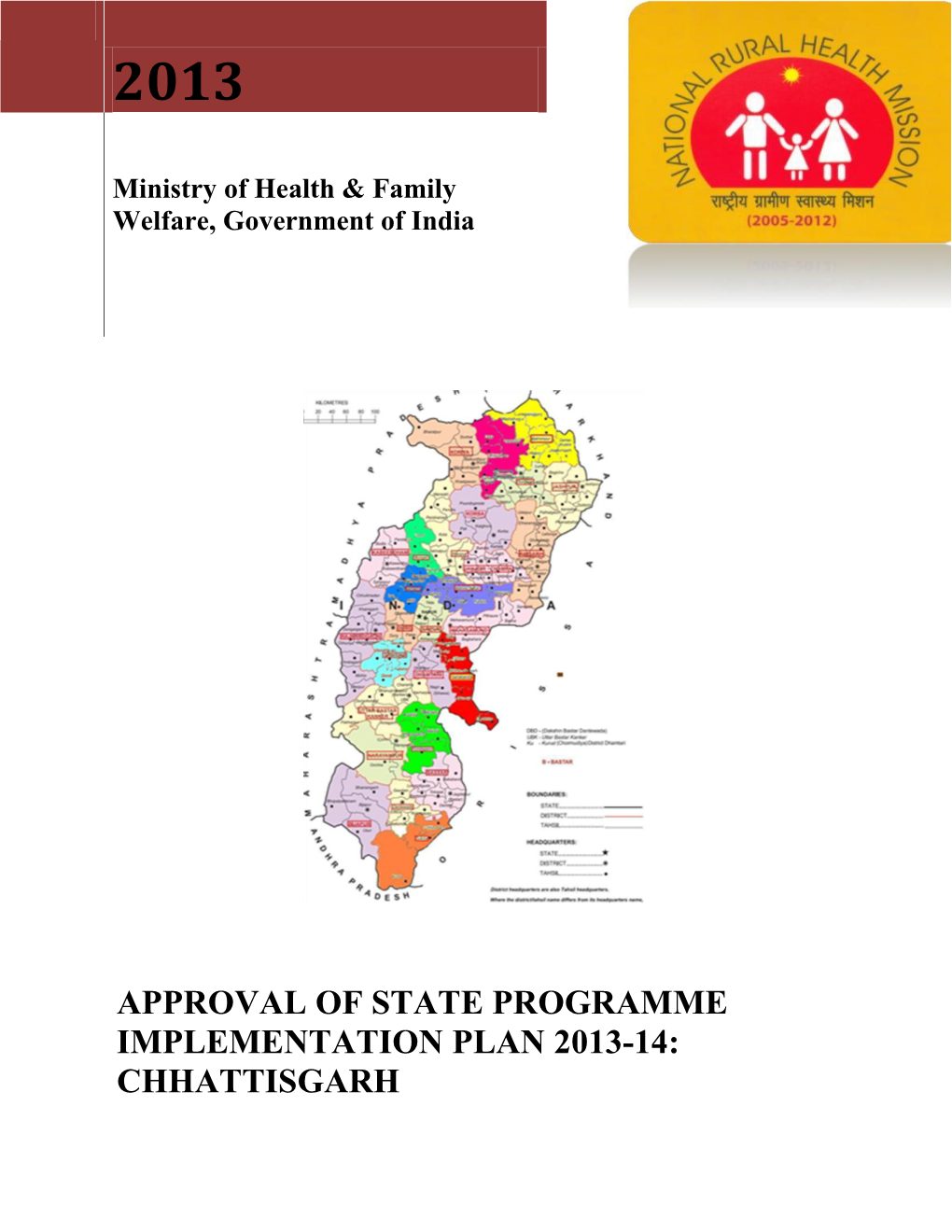 Approval of State Programme Implementation Plan 2013-14: Chhattisgarh