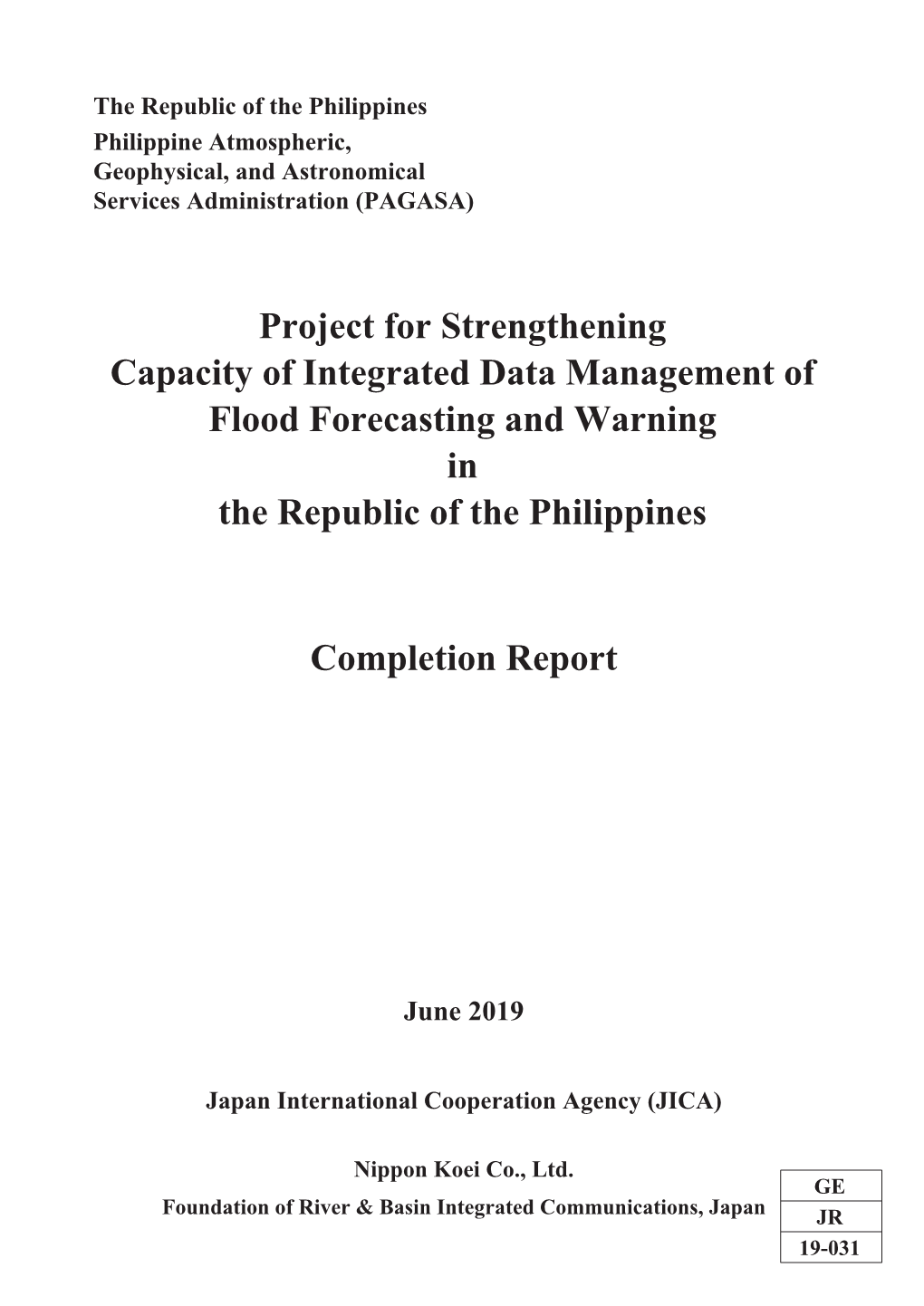 Project for Strengthening Capacity of Integrated Data Management of Flood Forecasting and Warning in the Republic of the Philippines