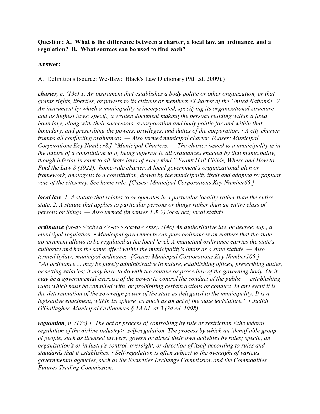 A. What Is the Difference Between a Charter, a Local Law, an Ordinance, and a Regulation? B