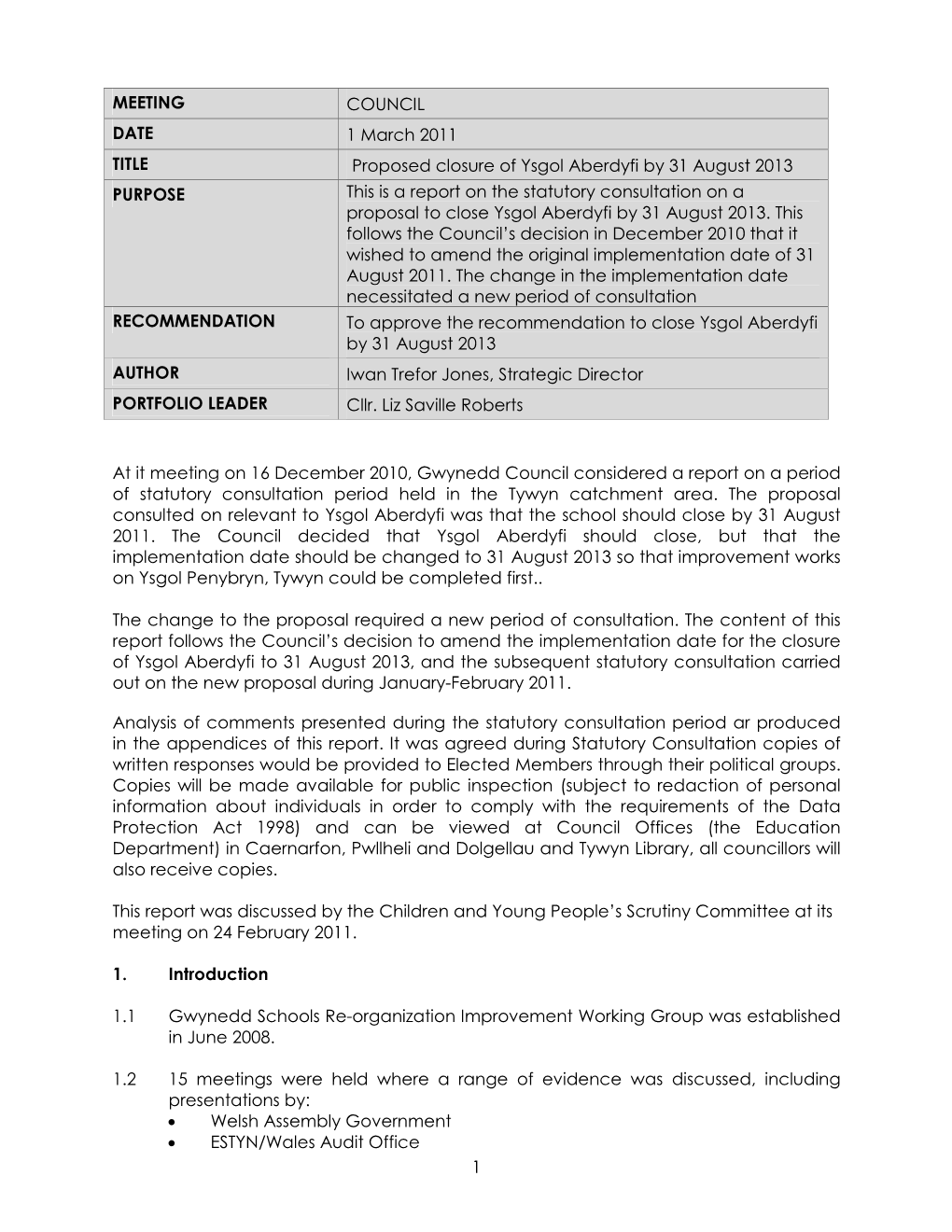 1 MEETING COUNCIL DATE 1 March 2011 TITLE Proposed Closure Of