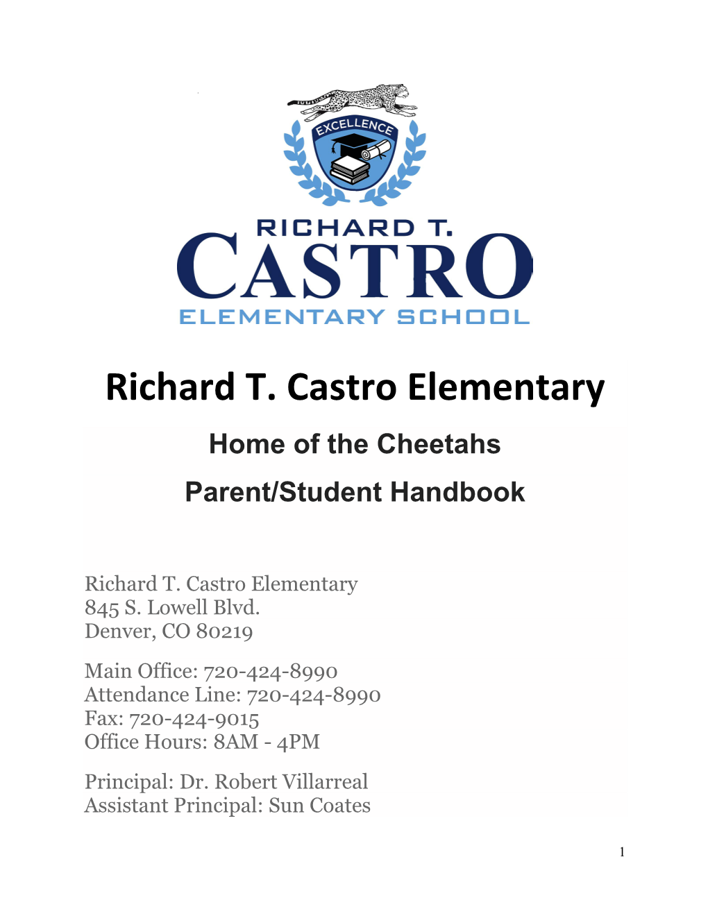 Richard T. Castro Elementary Home of the Cheetahs Parent/Student Handbook