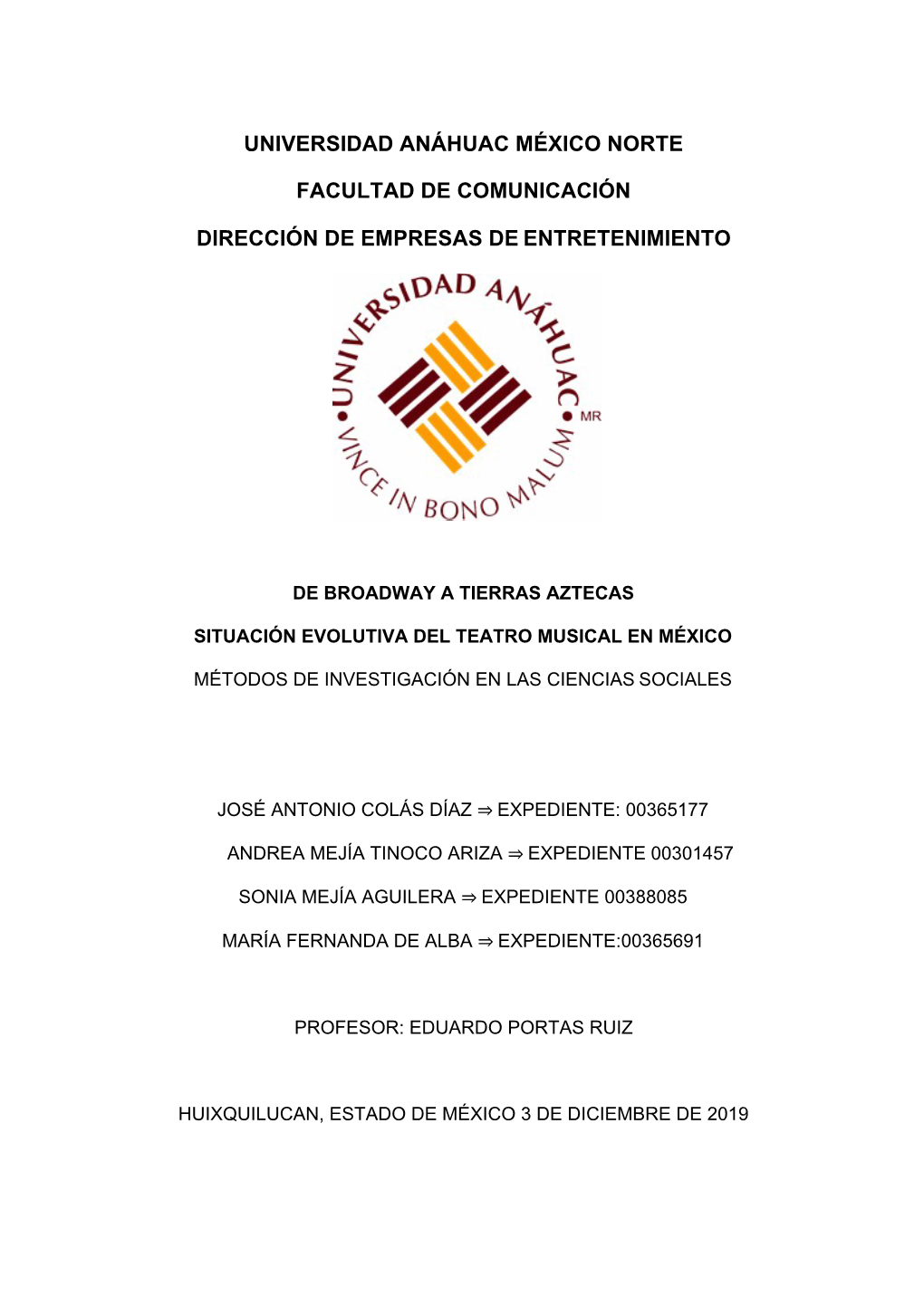 Universidad Anáhuac México Norte Facultad De Comunicación Dirección De Empresas De Entretenimiento