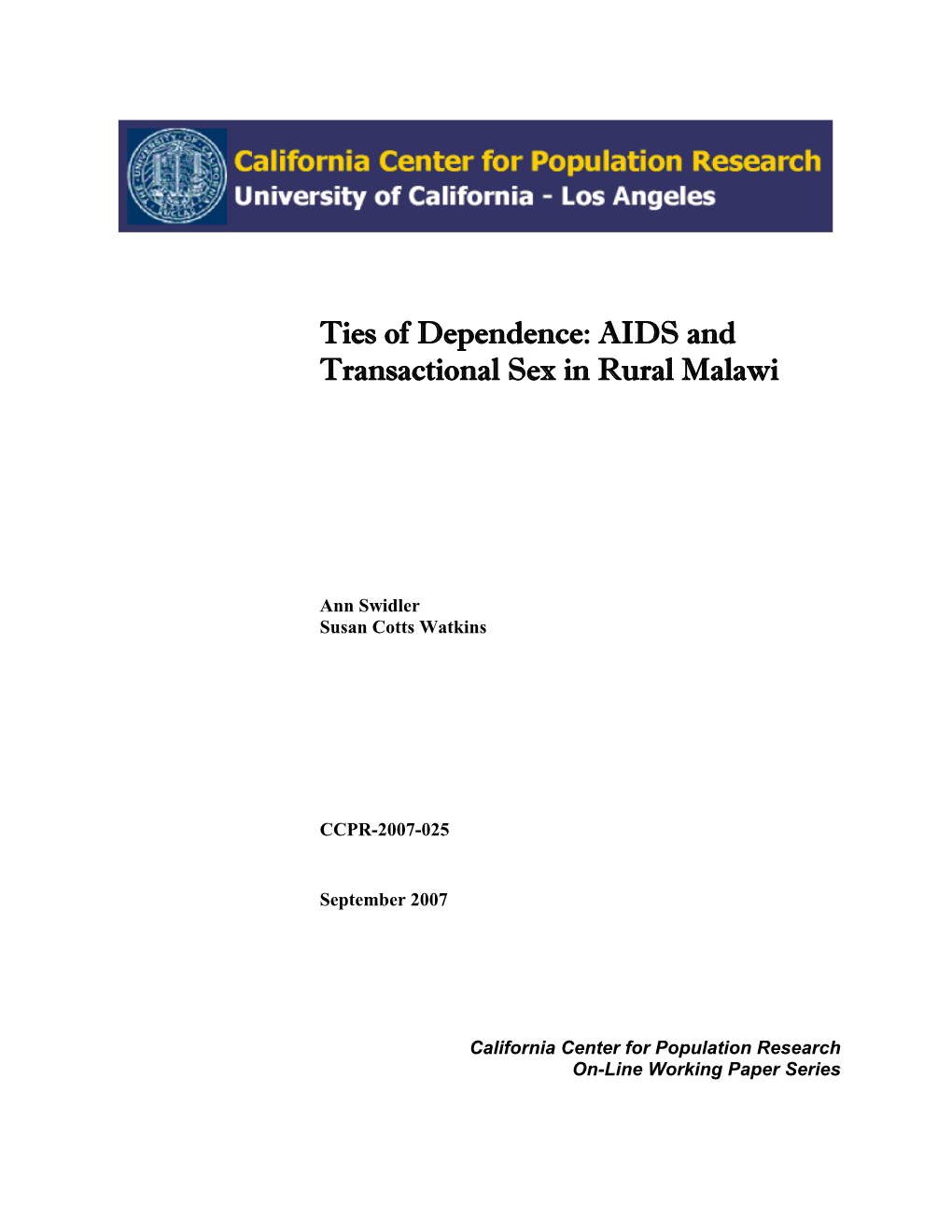 Ties of Dependence: AIDS and Transactional Sex in Rural Malawi