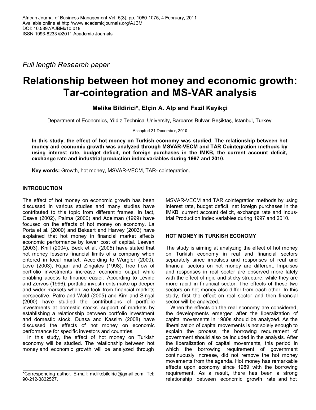 Relationship Between Hot Money and Economic Growth: Tar-Cointegration and MS-VAR Analysis